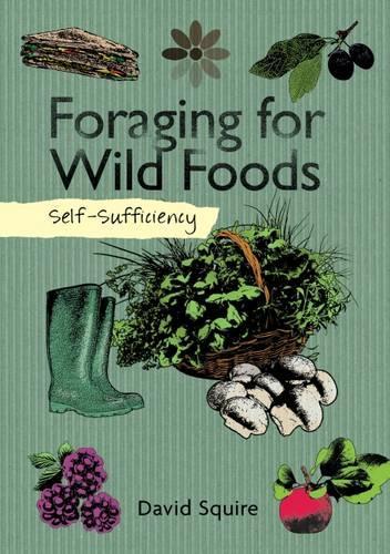 Бумажная книга «Self-Sufficiency: Foraging for Wild Foods», автор Дэвид Сквайр - фото №1