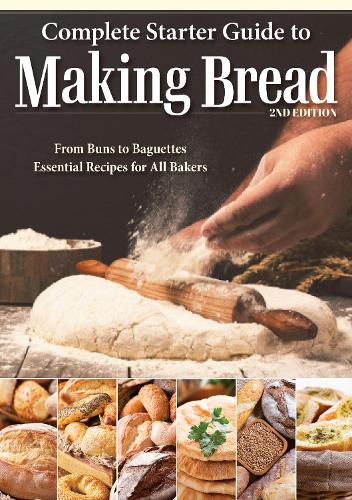 [object Object] «Complete Starter Guide to Making Bread: From Buns to Baguettes, Essential Recipes for All Bakers», автор Кетрін Гокінс - фото №1
