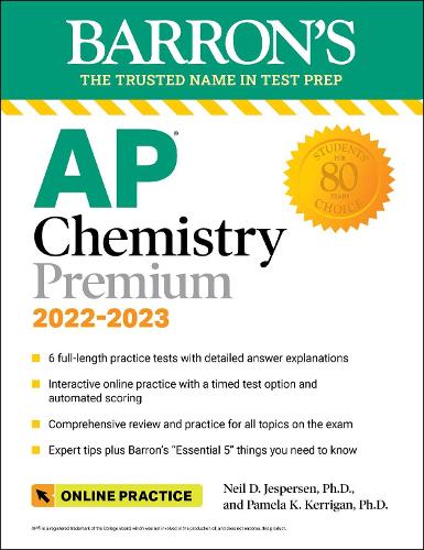 [object Object] «AP Chemistry Premium, 2022-2023: Comprehensive Review with 6 Practice Tests + an Online Timed Test Option», авторов Нил Д. Джесперсен, Памела Керриган - фото №1