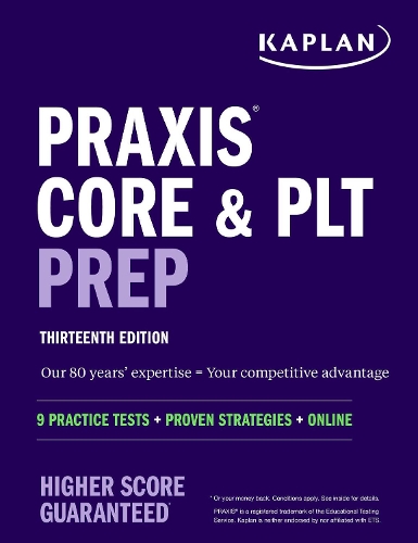 Бумажная книга «Praxis Core and PLT Prep: 9 Practice Tests + Proven Strategies + Online», автор Kaplan Test Prep - фото №1