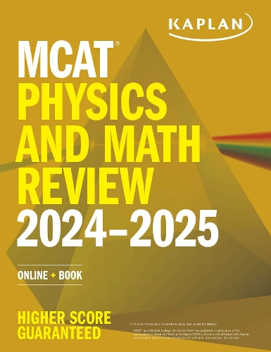 [object Object] «MCAT Physics and Math Review 2024-2025: Online + Book», автор Kaplan Test Prep - фото №1
