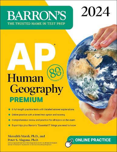 Бумажная книга «AP Human Geography Premium, 2024: 6 Practice Tests + Comprehensive Review + Online Practice», авторов Мередит Марш, Питер С. Алагона - фото №1