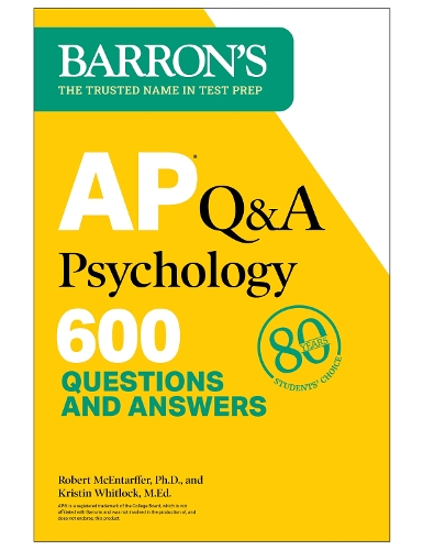 Бумажная книга «AP Q&A Psychology, Second Edition: 600 Questions and Answers», авторов Кристин Уитлок, Роберт МакЭнтарффер - фото №1