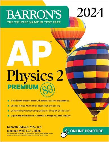 [object Object] «AP Physics 2 Premium, 2024: 4 Practice Tests + Comprehensive Review + Online Practice», авторов Джонатан Вулф, Кеннет Райдоут - фото №1
