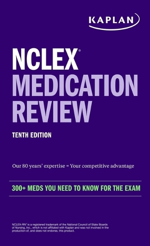 Бумажная книга «NCLEX Medication Review: 300+ Meds You Need to Know for the Exam», автор Kaplan Nursing - фото №1