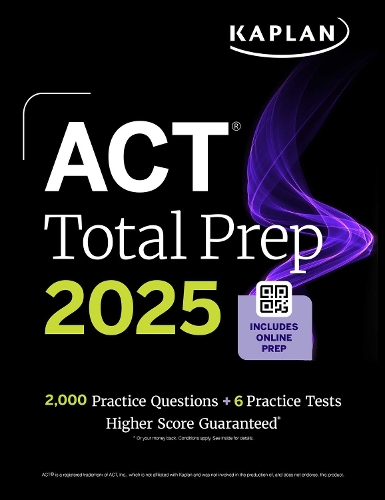 [object Object] «ACT Total Prep 2025: Includes 2,000+ Practice Questions + 6 Practice Tests», автор Kaplan Test Prep - фото №1