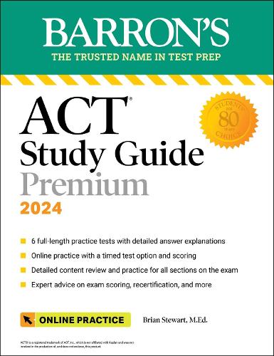[object Object] «ACT Study Guide Premium Prep, 2024: 6 Practice Tests + Comprehensive Review + Online Practice», автор Брайан Стюарт - фото №1