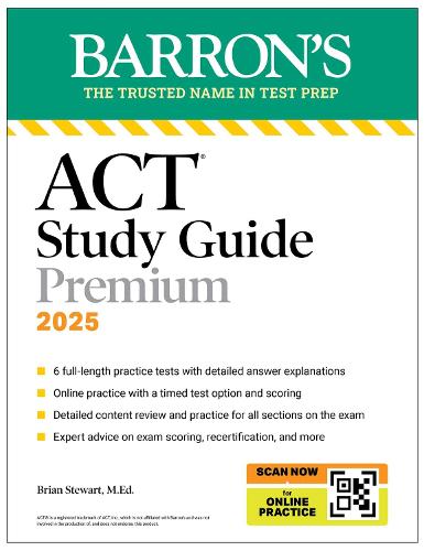 Паперова книга «ACT Study Guide Premium, 2025: 6 Practice Tests + Comprehensive Review + Online Practice», автор Брайан Стюарт - фото №1