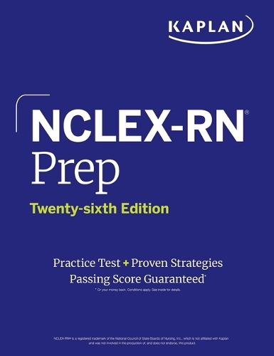 Бумажная книга «NCLEX-RN Prep, Twenty-sixth Edition (2025): Includes 1 Full Length Practice Test + Proven Strategies», автор Kaplan Nursing - фото №1