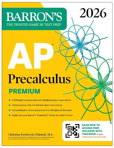 Бумажная книга «AP Precalculus Premium, 2026: Prep Book with 3 Practice Tests + Comprehensive Review + Online Practice», автор Кристина Павловски-Поланиш - фото №1