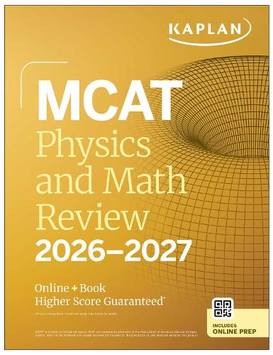 Паперова книга «MCAT Physics and Math Review 2026-2027: Online + Book», автор Kaplan Test Prep - фото №1