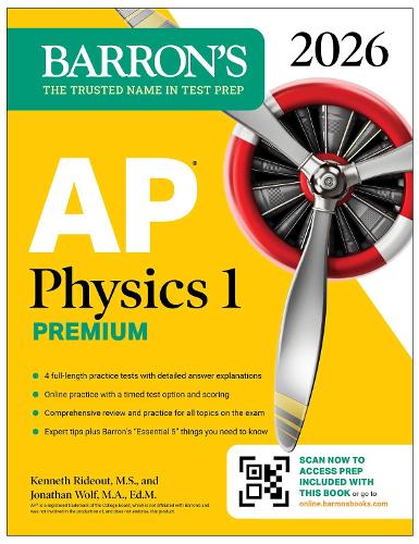 Бумажная книга «AP Physics 1 Premium, 2026: Prep Book with 4 Practice Tests + Comprehensive Review + Online Practice», авторов Джонатан Вулф, Кеннет Райдоут - фото №1