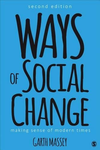 Бумажная книга «Ways of Social Change: Making Sense of Modern Times», автор Гарт М. Масси - фото №1