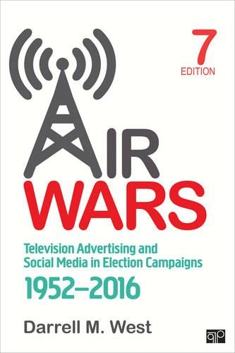 Бумажная книга «Air Wars: Television Advertising and Social Media in Election Campaigns, 1952-2016», автор Даррелл М. Уэст - фото №1