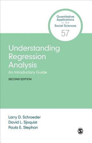 [object Object] «Understanding Regression Analysis: An Introductory Guide», авторів Девід Л. Сьоквіст, Ларрі Д. Шредер, Пола Е. Стефан - фото №1
