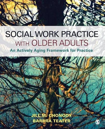 Бумажная книга «Social Work Practice With Older Adults: An Actively Aging Framework for Practice», авторов Барбара Титер, Джилл М. Чоноди - фото №1