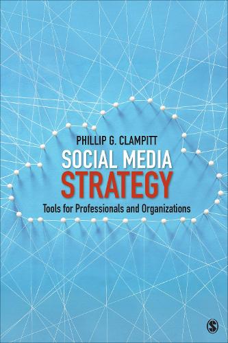 Бумажная книга «Social Media Strategy: Tools for Professionals and Organizations», автор Филипп Г. Клэмпитт - фото №1