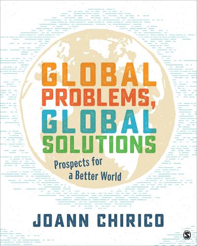 Бумажная книга «Global Problems, Global Solutions: Prospects for a Better World», автор ДжоАнн Чирико - фото №1
