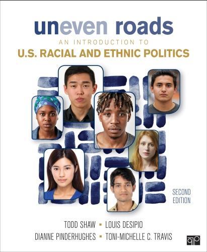 Бумажная книга «Uneven Roads: An Introduction to U.S. Racial and Ethnic Politics», авторов Диана Пиндерхьюз, Луи Дезипио - фото №1
