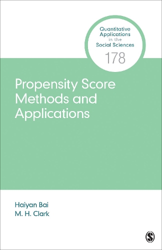 Бумажная книга «Propensity Score Methods and Applications», авторов Хайян Бай, М. Х. Кларк - фото №1