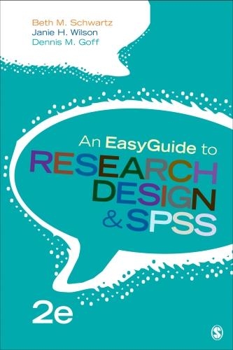 Бумажная книга «An EasyGuide to Research Design & SPSS», авторов Бет М. Шварц, Деннис М. Гофф, Джени Х. Уилсон - фото №1