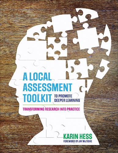 Бумажная книга «A Local Assessment Toolkit to Promote Deeper Learning: Transforming Research Into Practice», автор Карин Хесс - фото №1