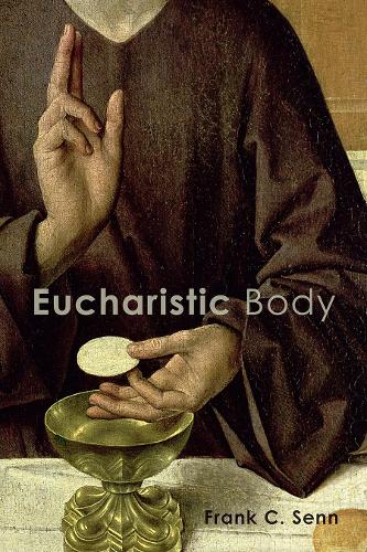 Паперова книга «Eucharistic Body», автор Френк К. Сенн - фото №1
