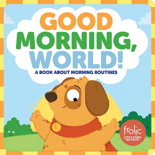 Бумажная книга «Good Morning, World!: A Book about Morning Routines», авторов Дженнифер Хилтон, Кристен МакКерри - фото №1