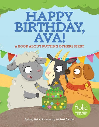 Бумажная книга «Happy Birthday, Ava!: A Book about Putting Others First», автор Люси Белл - фото №1