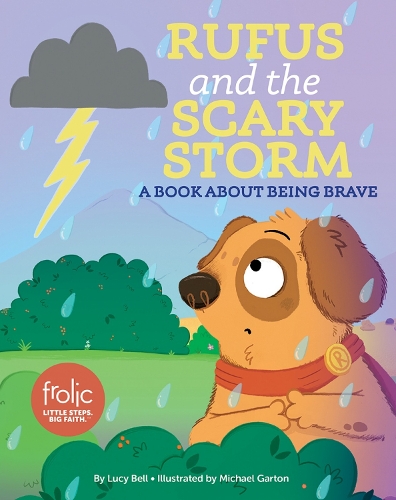 Бумажная книга «Rufus and the Scary Storm: A Book about Being Brave», автор Люси Белл - фото №1