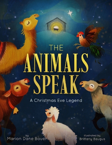 Бумажная книга «The Animals Speak: A Christmas Eve Legend», автор Марион Дейн Бауэр - фото №1