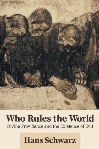 Паперова книга «Who Rules the World: Divine Providence and the Existence of Evil», автор Ганс Шварц - фото №1