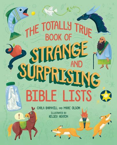 Бумажная книга «The Totally True Book of Strange and Surprising Bible Lists», авторов Карла Барнхилл, Марк Олсон - фото №1