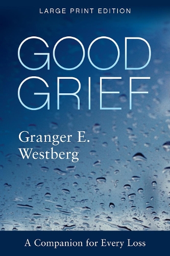 Бумажная книга «Good Grief: Large Print», автор Грейнджер Э. Уэстберг - фото №1