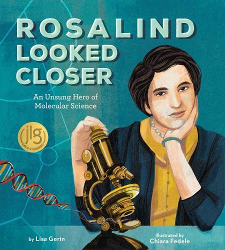 Бумажная книга «Rosalind Looked Closer: An Unsung Hero of Molecular Science», автор Лиза Герин - фото №1