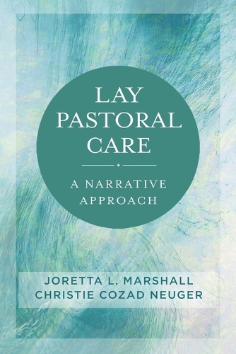 Паперова книга «Lay Pastoral Care: A Narrative Approach», автор Кристи Козад Нойгер - фото №1