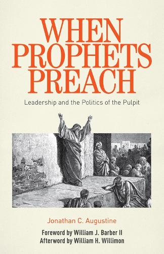 Бумажная книга «When Prophets Preach: Leadership and the Politics of the Pulpit», автор Джонатан К. Огастин - фото №1