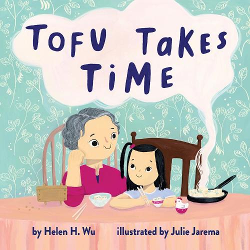 Бумажная книга «Tofu Takes Time», автор Хелен Х. Ву - фото №1