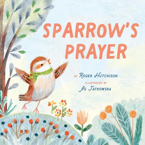 Бумажная книга «Sparrow's Prayer», автор Роджер Хатчисон - фото №1