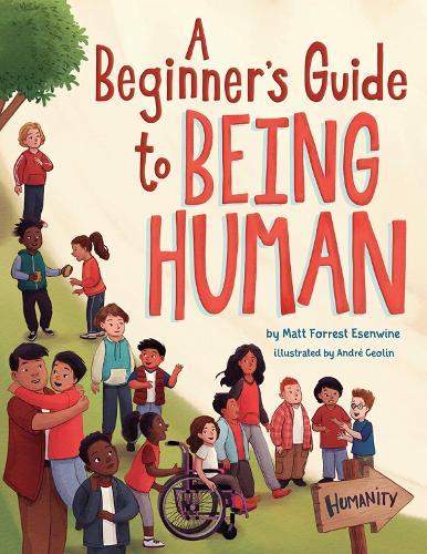 Бумажная книга «A Beginner's Guide to Being Human», автор Мэтт Форрест Эсенвайн - фото №1