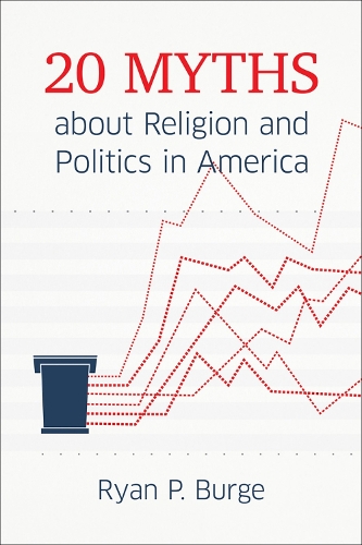 Бумажная книга «20 Myths about Religion and Politics in America», автор Райан П. Бердж - фото №1