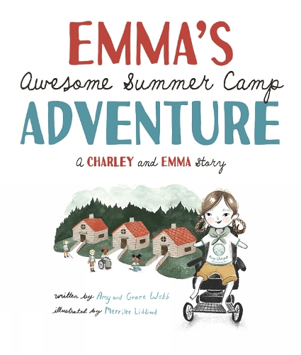 Бумажная книга «Emma's Awesome Summer Camp Adventure: A Charley and Emma Story», авторов Эми Вебб, Грейс Уэбб - фото №1