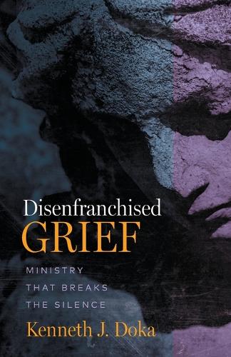 Бумажная книга «Disenfranchised Grief: Ministry That Breaks the Silence», автор Кеннет Дж. Дока - фото №1