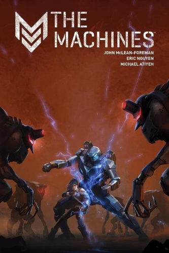 Бумажная книга «The Machines», автор Джон Маклейн-Фореман - фото №1