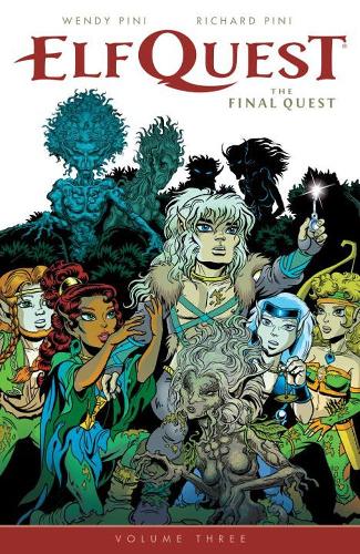 Бумажная книга «Elfquest: The Final Quest Volume 3», авторов Ричард Пини, Сонни Штрайт, Венди Пини - фото №1