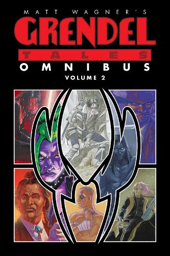 Бумажная книга «Matt Wagner's Grendel Tales Omnibus Volume 2», автор Мэтт Вагнер - фото №1