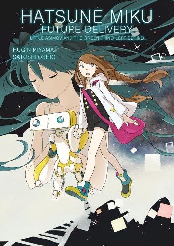 Бумажная книга «Hatsune Miku: Future Delivery Volume 1», авторов Хьюгин Мияма, Сатоши Ошио - фото №1