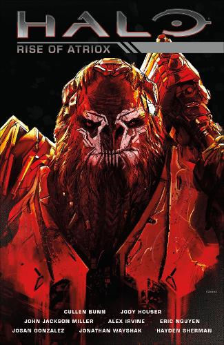 Паперова книга «Halo: Rise Of Atriox», авторів Каллен Банн, Джоді Гаузер - фото №1
