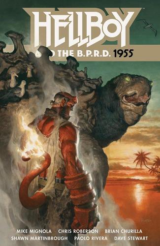 [object Object] «Hellboy And The B.p.r.d.: 1955», авторов Крис Роберсон, Майк Миньола, Шон Мартинброу - фото №1