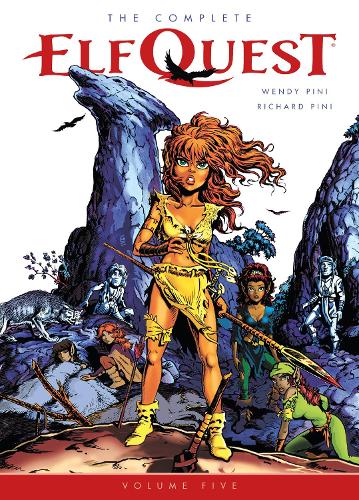 Бумажная книга «The Complete Elfquest Volume 5», авторов Ричард Пини, Венди Пини - фото №1